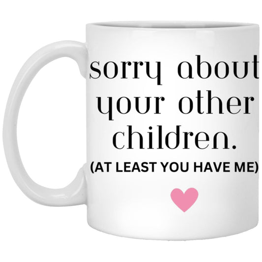 FOR MOM, CUSTOMIZE WITH YOUR NAME! 11oz White Mug