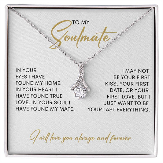 To My Soulmate | I Will Love You, Always & Forever - Alluring Beauty necklace